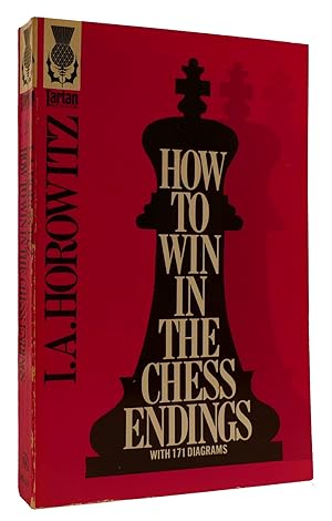 Immagine del venditore per HOW TO WIN IN THE CHESS ENDINGS With 171 Diagrams venduto da Rare Book Cellar