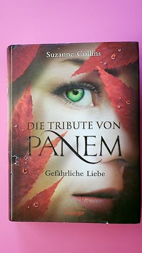 Bild des Verkufers fr DIE TRIBUTE VON PANEM. zum Verkauf von Butterfly Books GmbH & Co. KG