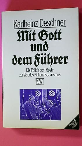 Seller image for MIT GOTT UND DEM FHRER. d. Politik d. Ppste zur Zeit d. Nationalsozialismus for sale by Butterfly Books GmbH & Co. KG