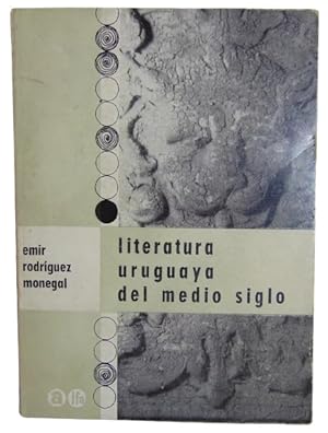 Literatura Uruguaya Del Medio Siglo