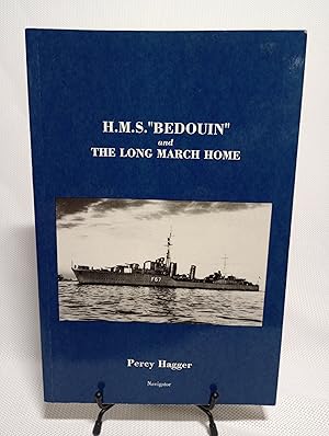 Imagen del vendedor de H.M.S. Bedouin & The Long March Home a la venta por Hunter's Bookstore