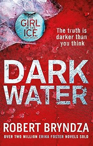 Seller image for Dark Water: A gripping serial killer thriller (Detective Erika Foster) for sale by WeBuyBooks 2