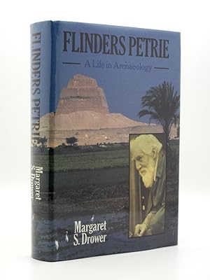 Flinders Petrie. A Life in Archaeology