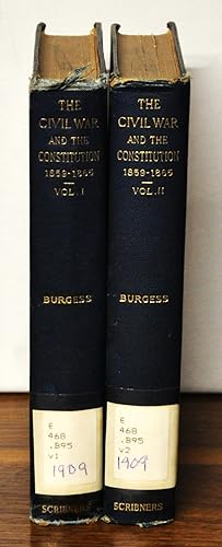 The Civil War and the Constitution 1859-1865. Volumes I and II