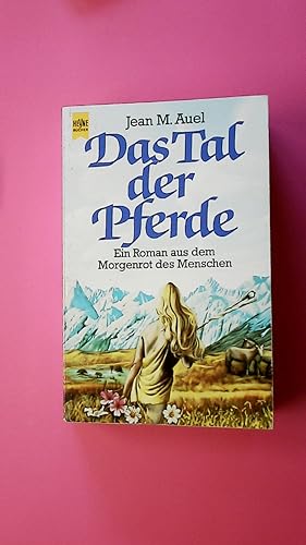 Bild des Verkufers fr DAS TAL DER PFERDE. ein Roman aus dem Morgenrot des Menschen zum Verkauf von Butterfly Books GmbH & Co. KG