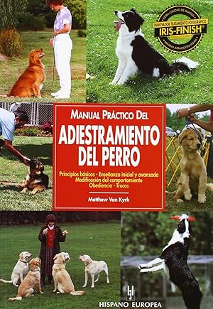 Seller image for Manual Prctico Del Adiestramiento Del Perro (Spanish Edition) for sale by Librairie Cayenne
