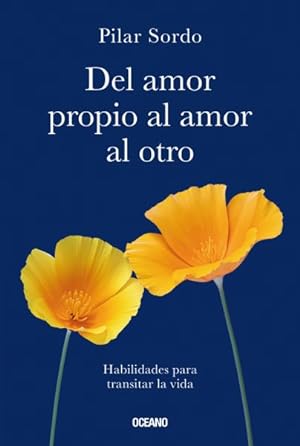 Bild des Verkufers fr Del amor propio al amor al otro/ From self-love to love for others -Language: Spanish zum Verkauf von GreatBookPrices