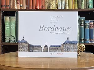 Bordeaux; Les Rues de Centre Historique