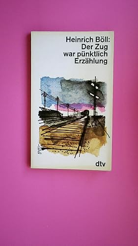 Bild des Verkufers fr DER ZUG WAR PNKTLICH. zum Verkauf von Butterfly Books GmbH & Co. KG