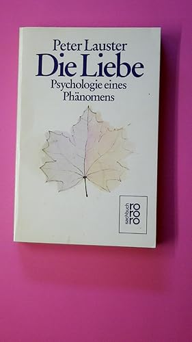 Bild des Verkufers fr DIE LIEBE. Psychologie eines Phnomens zum Verkauf von Butterfly Books GmbH & Co. KG