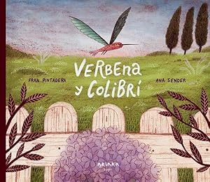 Seller image for Verbena y Colibr/ Verbena and Hummingbird -Language: spanish for sale by GreatBookPrices