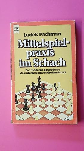 Seller image for MITTELSPIELPRAXIS IM SCHACH. for sale by Butterfly Books GmbH & Co. KG