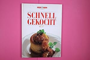Bild des Verkufers fr SCHNELL GEKOCHT. zum Verkauf von Butterfly Books GmbH & Co. KG