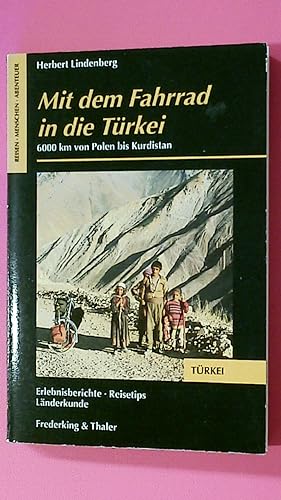 Seller image for MIT DEM FAHRRAD IN DIE TRKEI. 6000 km von Polen bis Kurdistan ; mit Sprachhelfer Deutsch - Kurdisch for sale by Butterfly Books GmbH & Co. KG