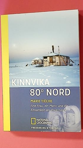 Bild des Verkufers fr KINNVIKA 80 NORD. eine Frau, ein Mann und die Einsamkeit der Polarnacht zum Verkauf von Butterfly Books GmbH & Co. KG