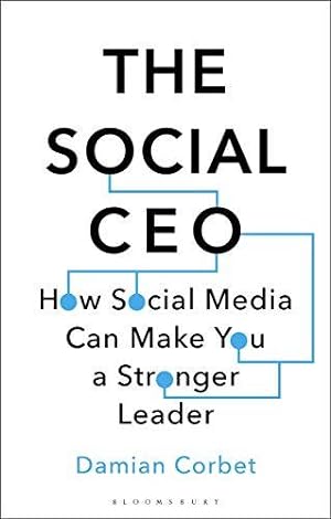 Seller image for The Social CEO: How Social Media Can Make You A Stronger Leader for sale by WeBuyBooks