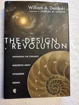Seller image for The Design Revolution: Answering the Toughest Questions About Intelligent Design for sale by Vincent's Fine Books
