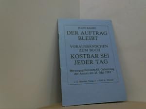 Seller image for Der Auftrag bleibt. Vorausbndchen zum Buch: Kostbar sei jeder Tag; for sale by Antiquariat Uwe Berg