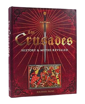 THE CRUSADES History & Myths Revealed