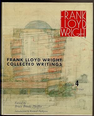 Bild des Verkufers fr FRANK LLOYD WRIGHT COLLECTED WRITINGS. Volume 4 1939-1949. zum Verkauf von Circle City Books