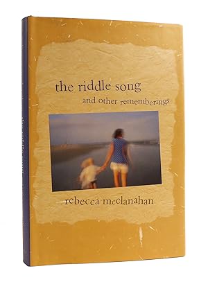 Imagen del vendedor de THE RIDDLE SONG AND OTHER REMEMBERINGS a la venta por Rare Book Cellar