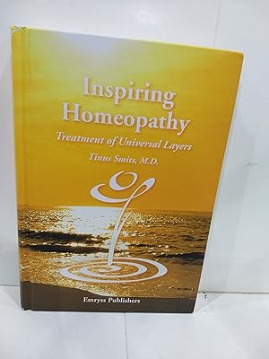 Seller image for Inspiring Homeopathy : Treatment of Universal Layers for sale by Fleur Fine Books