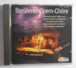 Berühmte Opernchöre [CD].