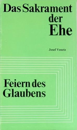 Seller image for Das Sakrament der Ehe. Feiern des Glaubens (Nr 6) for sale by books4less (Versandantiquariat Petra Gros GmbH & Co. KG)
