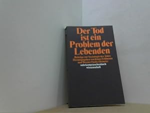 Seller image for Der Tod ist ein Problem der Lebenden. Beitrge zur Soziologie des Todes. for sale by Antiquariat Uwe Berg