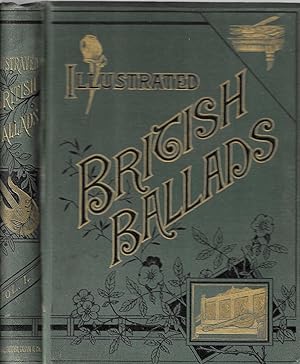 Seller image for ILLUSTRATED BRITISH BALLADS Old and New [2 vol. set, complete] for sale by BASEMENT BOOKS