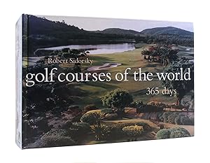 Imagen del vendedor de GOLF COURSES OF THE WORLD 365 DAYS a la venta por Rare Book Cellar