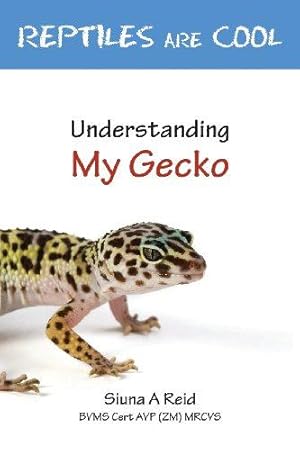 Seller image for Reptiles Are Cool- Understanding My Gecko for sale by WeBuyBooks