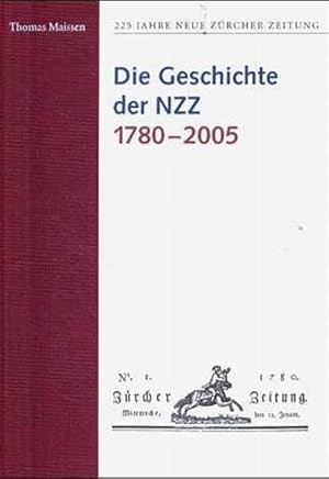 Immagine del venditore per 225 Jahre Neue Zrcher Zeitung / Die Geschichte der NZZ 1780-2005 venduto da Studibuch