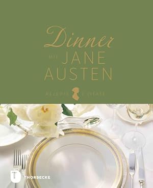 Bild des Verkufers fr Dinner mit Jane Austen: Rezepte und Zitate zum Verkauf von Studibuch