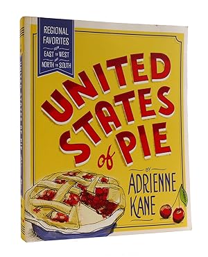 Immagine del venditore per UNITED STATES OF PIE Regional Favorites from East to West and North to South venduto da Rare Book Cellar
