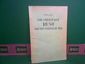 Bild des Verkufers fr Die Freistadt Rust am Neusiedler See. (= Bcher des Burgenlndischen Landesmuseum). zum Verkauf von Antiquariat Deinbacher