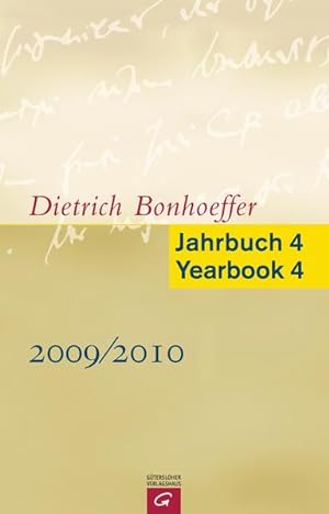 Imagen del vendedor de Dietrich Bonhoeffer Jahrbuch 4 / Dietrich Bonhoeffer Yearbook 4 - 2009/2010: Beitr. z. Tl. in engl. Sprache a la venta por Studibuch