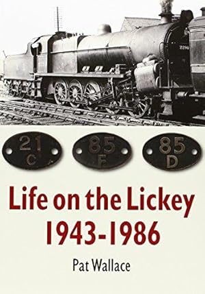 Imagen del vendedor de Life on the Lickey: 1943-1986 a la venta por WeBuyBooks