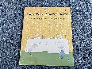 Immagine del venditore per CITY MOUSE COUNTRY MOUSE AND TWO MORE MOUSE TALES FROM AESOP venduto da Betty Mittendorf /Tiffany Power BKSLINEN