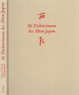 Bild des Verkufers fr Sechsunddreiig [36] Dichterinnen des Alten Japan: Hfische Dichtkunst der Heian- und Kamakura-Periode, 9. bis 13. Jahrhundert. Ein Album. zum Verkauf von Buch von den Driesch