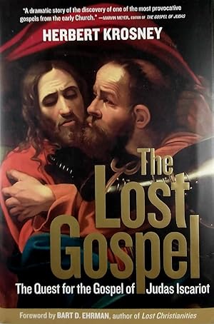 Seller image for The Lost Gospel: The Quest for the Gospel of Judas Iscariot for sale by Kayleighbug Books, IOBA