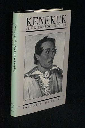 Kenekuk: The Kickapoo Prophet