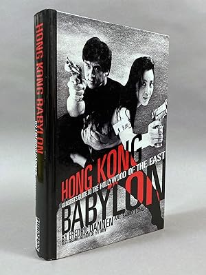Hong Kong Babylon : An Insider's Guide to the Hollywood of the East