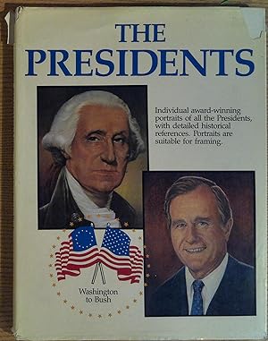 The Presidents: Washington to Bush, Individual award-winning portraits of all the Presidents, wit...