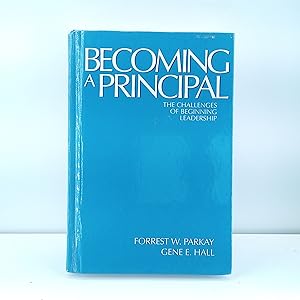 Imagen del vendedor de Becoming a Principal: The Challenges of Beginning Leadership a la venta por Cat On The Shelf