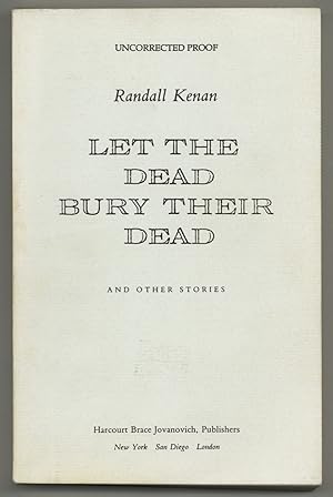 Seller image for Let the Dead Bury Their Dead and Other Stories for sale by Between the Covers-Rare Books, Inc. ABAA