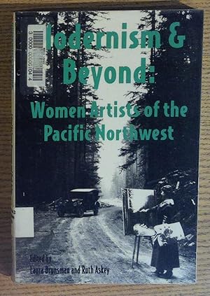 Modernism and Beyond: Women Artists of the Pacific Northwest