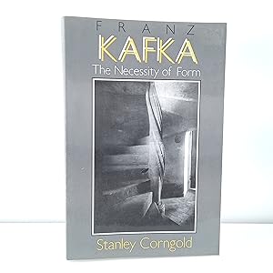 Seller image for Franz Kafka: The Necessity of Form for sale by Cat On The Shelf