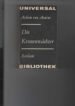 Bild des Verkufers fr Die Kronenwchter. Roman. Reclams Universal-Bibliothek Band 821. Nachwort von Heinz Hrtl. zum Verkauf von Antiquariat Frank Dahms