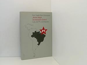 Seller image for Keine Angst vor besseren Zeiten: Lula, die PT und Brasilien Lula, die PT und Brasilien for sale by Book Broker